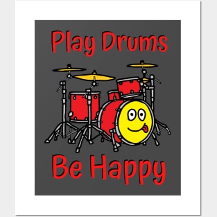 Play Drums, be Happy for drummers Posters and Art